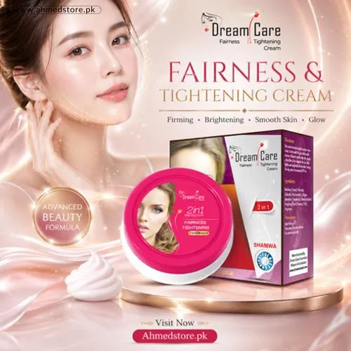 Dream Care Fairness & Tightening Cream